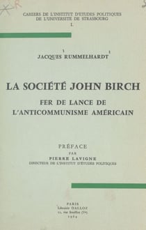 La société John Birch - Fer de lance de l'anticommunisme Américain