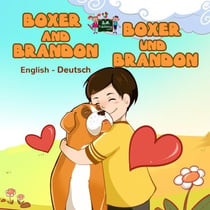 Boxer and Brandon Boxer und Brandon - English German Bilingual Collection