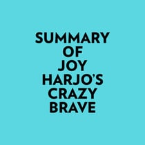 Summary of Joy Harjo's Crazy Brave