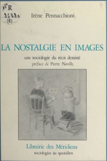 La nostalgie en images - Une sociologie du récit dessiné
