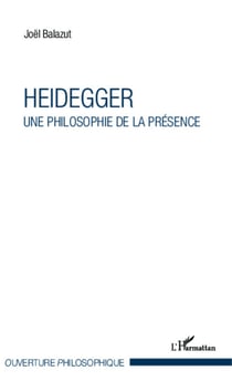 Heidegger - Une philosophie de la présence