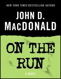 On the Run - A Novel