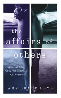 The Affairs of Others - A suspenseful, erotic novel rich with emotion and psychological truth