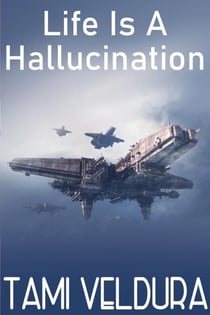 Life Is A Hallucination - Maj and the Outlaws, #6