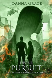 Divine Pursuit - The Divine Chronicles, #5