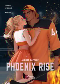 Phoenix Rise - Le second spin-off de la romance à succès Red Falcon