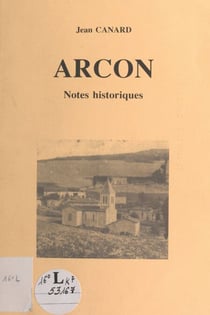 Arcon - Notes historiques