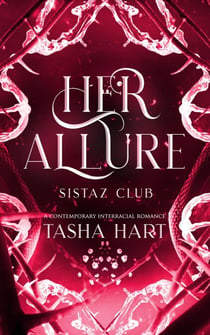 Her Allure (A Contemporary Interracial Romance) - Sistaz Club, #5