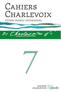 Cahiers Charlevoix 7 - Études franco-ontariennes