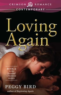 Loving Again - Book 2 in the Second Chance series
