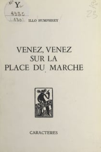 Venez, venez sur la place du marché