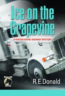 Ice on the Grapevine - The Hunter Rayne Highway Mysteries, #2