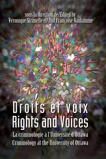 Droits et voix / Rights and Voices - La Criminologie à l’université d’Ottawa / Criminology at the University of Ottawa