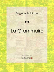 La Grammaire - Pièce de théâtre comique