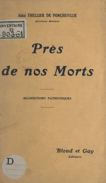 Près de nos morts - Allocutions patriotiques
