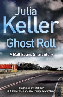 Ghost Roll (A Bell Elkins Novella) - An unputdownable thriller