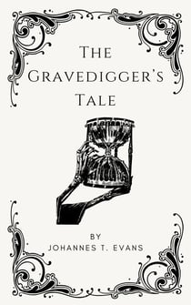 The Gravedigger's Tale