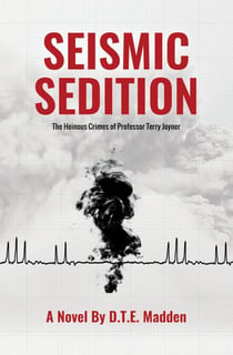 Seismic Sedition: The Heinous Crimes of Professor Terry Joyner