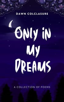 Only In My Dreams