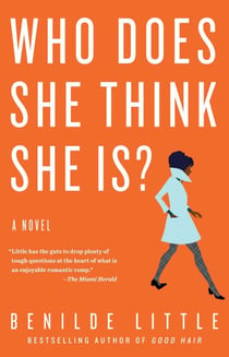 Who Does She Think She Is? - A Novel