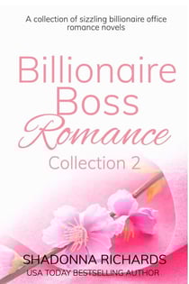 Billionaire Boss Romance Collection #2 - Billionaire Boss Romance Collection, #2