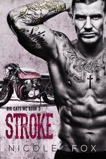 Stroke (Book 3) - Big Cats MC, #3