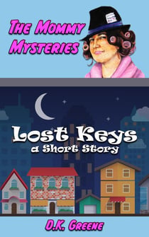 Lost Keys; a Short Story - The Mommy Mysteries, #1
