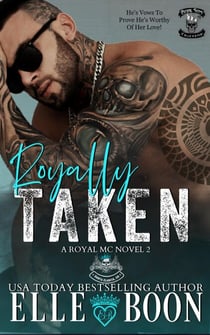 Royally Taken - Royal Sons MC, #2