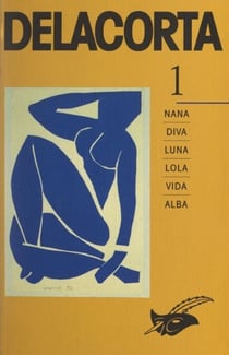 Delacorta (1) - Nana, Diva, Luna, Lola, Vida, Alba