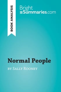 Normal People by Sally Rooney (Book Analysis) - Detailed Summary, Analysis and Reading Guide