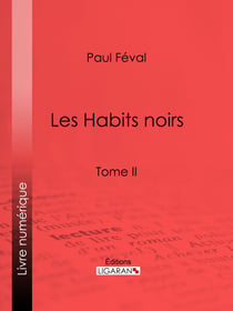 Les Habits noirs - Tome II