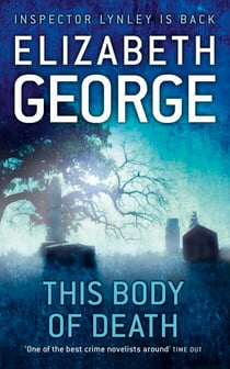 This Body of Death - A Page-Turning Mystery Featuring Thomas Lynley, now appearing on BBC1 and iPlayer