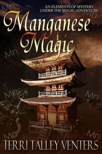 Manganese Magic - Elements Of Mystery-Under The Magic, #4