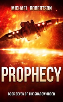 Prophecy - The Shadow Order, #7