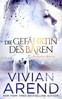 Die Gefährtin des Bären - Borealis-Bären, #3