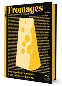 Fromages - et autres produits de crèmerie