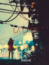 La Cage - Tome 1