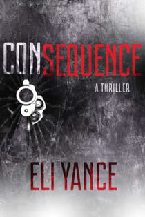 Consequence - A Thriller