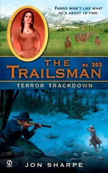 The Trailsman #303 - Terror Trackdown