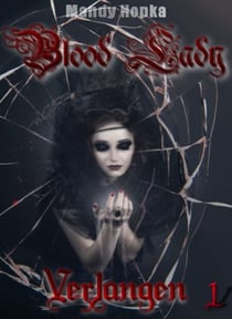 Blood-Lady - Verlangen