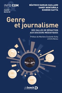 Genre et journalisme - Des salles de rédactions aux discours médiatiques - Des salles de rédactions aux discours médiatiques