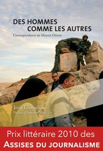 Des hommes comme les autres - Correspondants au Moyen-Orient