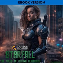Starfall: The Tales Of Aurora Blackburn - STARFALL
