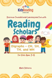 Reading Scholars: Digraphs - CH, SH, TH, and WH - Reading Scholars