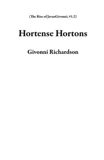 Hortense Hortons - The Rise of JavanGivonni, #1.2