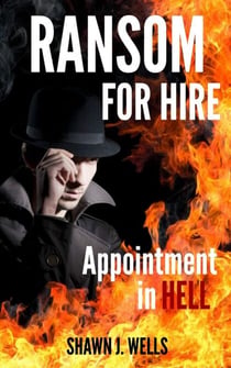 Ransom for Hire: Appointment in Hell - Ransom for Hire, #1