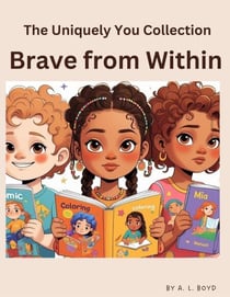 Brave from Within - The Uniquely You Collection
