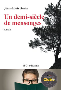 Un demi-siècle de mensonges - Roman - Prix des lecteurs Club 2018