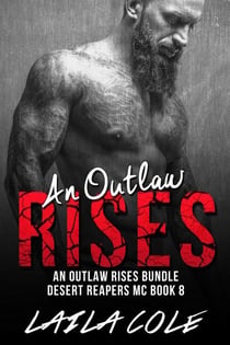 An Outlaw Rises - Bundle - Desert Reapers MC, #8