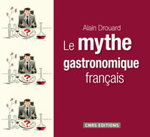 Le mythe gastronomique français